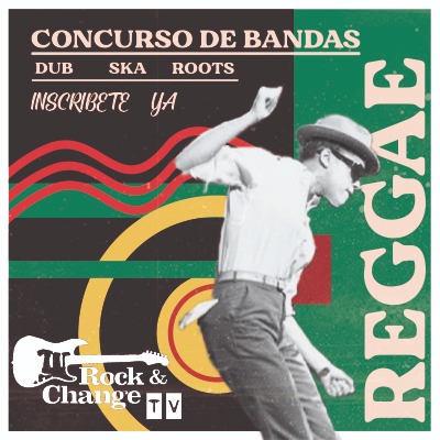 Concurso de bandas Reggae y Ska Rock&Change // 2ª edición