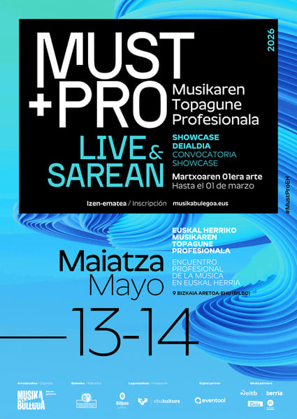 Must +Pro 2026 abre su convocatoria para showcases profesionales en Euskal Herria